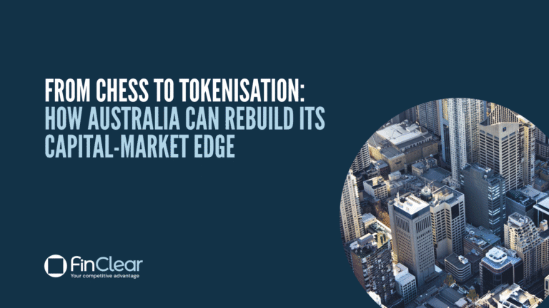From CHESS to tokenisation: how Australia can rebuild its capital-market edge